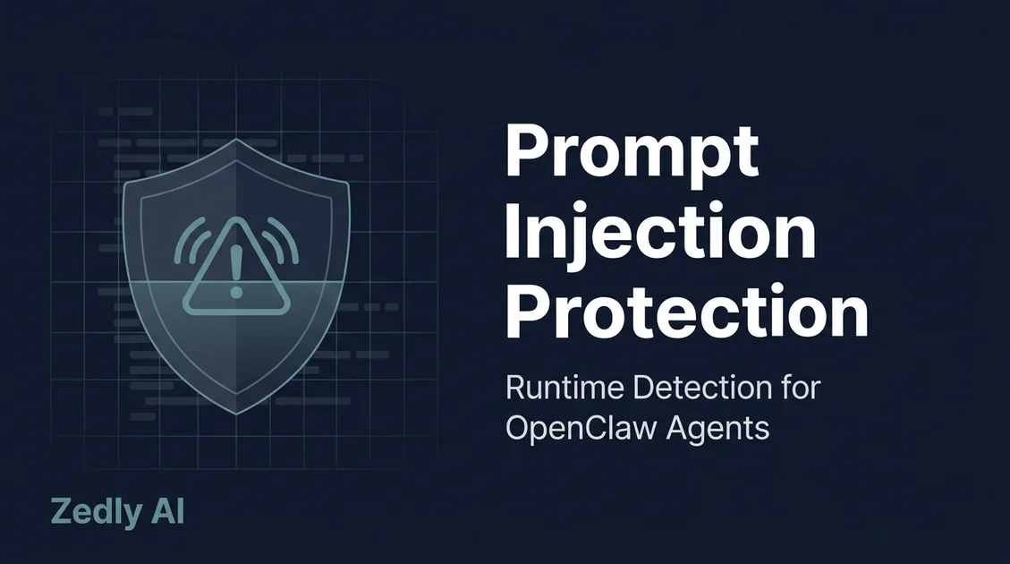 OpenClaw Prompt Injection Protection: Runtime Detection for Agentic AI Workflows